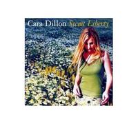 DILLON, CARA - SWEET LIBERTY