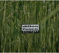 Dillon Fence - Daylight/Hey Mocking Bird