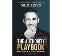 Dillon Kivo The Authority Playbook (Tascabile)