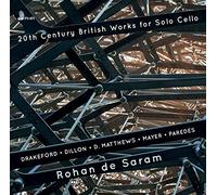 Richard Drakeford Rohan De Saram: 20th Century British Works for Solo Cello (CD)