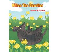 Dillon The Dawdler