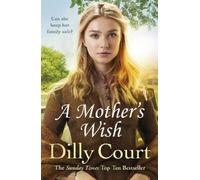 Dilly Court A Mother's Wish (Tascabile)