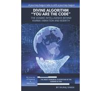 Dilraj Singh Divine Algorithm - "You Are the Code" (Tascabile)