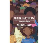 Dilshad Sarwar Critical Race Theory (Tascabile) Society and Politics