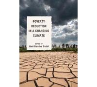 Dilys Roe Poverty Reduction in a Changing Climate (Tascabile)