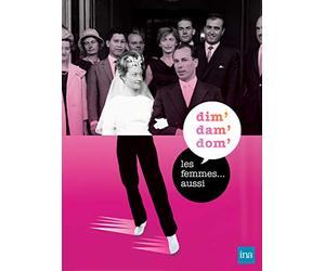 Dim dam dom et les femmes... aussi