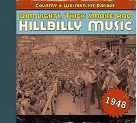 Dim Lights Thick Smoke & Hillbilly Music Country - 1948-Dim Lights Thick Smoke & Hilbilly Music Count