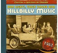 Dim Lights Thick Smoke & Hillbilly Music Country - 1952-Dim Lights Thick Smoke & Hilbilly Music Count