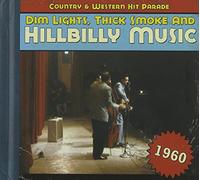 Dim Lights Thick Smoke & Hillbilly Music Country - 1960-Dim Lights Thick Smoke & Hilbilly Music Count