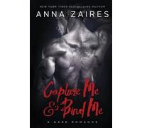 Dima Zales Anna Zaires Capture Me & Bind Me (Tascabile) Capture Me
