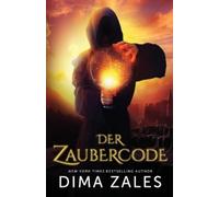 Dima Zales Anna Zaires Der Zaubercode (Tascabile) Der Zaubercode