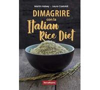 Dimagrire con la Italian Rice Diet