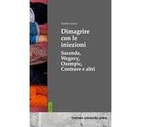 Dimagrire con le iniezioni: Saxenda, Wegovy, Ozempic, Contrave e altri