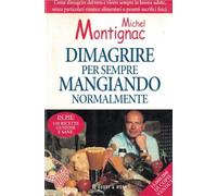 Dimagrire per sempre mangiando normalmente