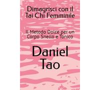 Dimagrisci con il Tai Chi Femminile: Il Metodo Dolce per un Corpo Snello e Tonico