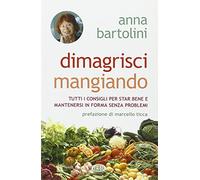 Dimagrisci mangiando