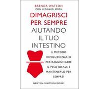 Dimagrisci per sempre aiutando il tuo intestino