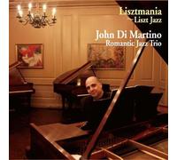 Dimartino John - Lisztmania-Liszt Jazz