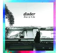Dimber - Always Up to You