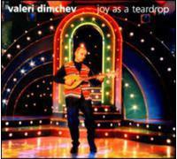Dimchev, Valeri - Joy As A Teardrop