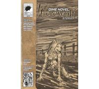 Dime Novel Werewolf Stories Issue Five: Featuring Black Moon Phase by J. Christopher Greulich