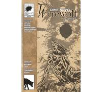 Dime Novel Werewolf Stories Issue Three: Featuring Black Moon Phase by J. Christopher Greulich