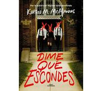 Dime qué escondes/ Nothing More to Tell