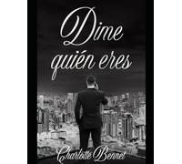 ¨Dime quién eres¨