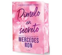 Dímelo en secreto/ Tell Me in Secret: Cantos Pintados/ Edition With Sprayed Edges