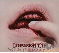 Dimension F3H Does the Pain Excite You? (CD) Album