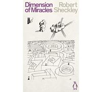 Dimension of Miracles: Robert Scheckley