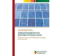 DIMENSIONAMENTO DE SISTEMA FOTOVOLTAICO: Com base na área do telhado do Tecnolago de Tucuruí-PA
