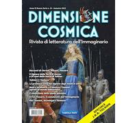 Dimensione cosmica. Rivista di letteratura dell'immaginario. Autunno (2023) (Vol. 24)