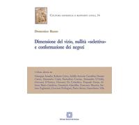 Dimensione Del Vizio, Nullità "Selettiva" E Conformazione Dei Negozi
