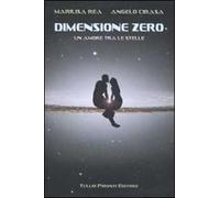 Dimensione zero. Un amore tra le stelle