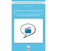 Dimensioni cinefumettistiche. Forme estetiche e socio-semiotiche del fumetto e interrelazioni mediali con il cinema