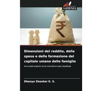 Dimensioni del reddito, della spesa e della formazione del capitale umano delle famiglie: Uno studio empirico tra le comunità di caste classificate