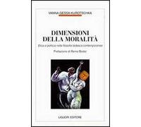 Dimensioni della moralità. Etica e politica nella filosofia tedesca contemporanea