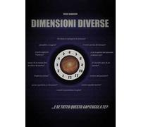 Dimensioni diverse... e se tutto questo capitasse a te?