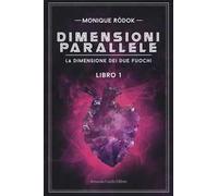 Dimensioni parallele. La dimensione dei due fuochi