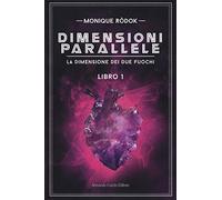 Dimensioni parallele. La dimensione dei due fuochi