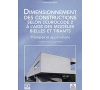 Dimensionnement des constructions selon l'Eurocode 2 à l'aide des modèles bielles et tirants: Principes et applications