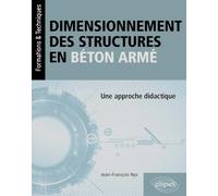 Dimensionnement des structures en béton armé: Une approche didactique