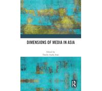 Dimensions of Media in Asia