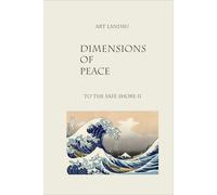 DIMENSIONS OF PEACE: TO THE SAFE SHORE II