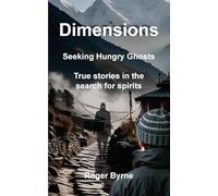 Dimensions. Seeking Hungry Ghosts: 2