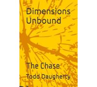 Dimensions Unbound: The Chase: 1