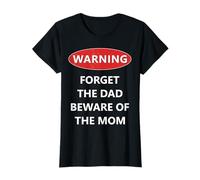 Dimentica Il papà, Attenti alla Mamma Divertente Figlio Figlia Maglietta
