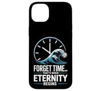 Dimentica il tempo. Vivi l'eternità. Custodia per iPhone 14 Plus