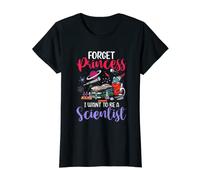 Dimentica la principessa che voglio essere uno scienziato | Science Nerd Maglietta